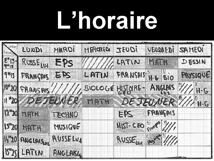 L’horaire 