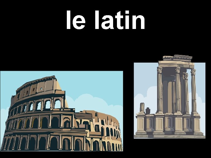 le latin 