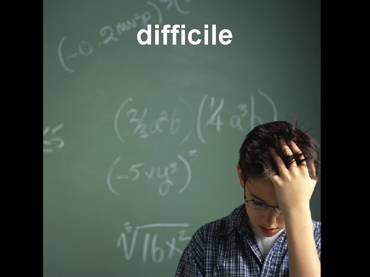 difficile 