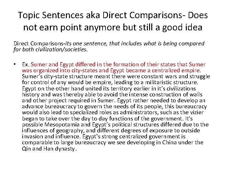 Topic Sentences aka Direct Comparisons- Does not earn point anymore but still a good