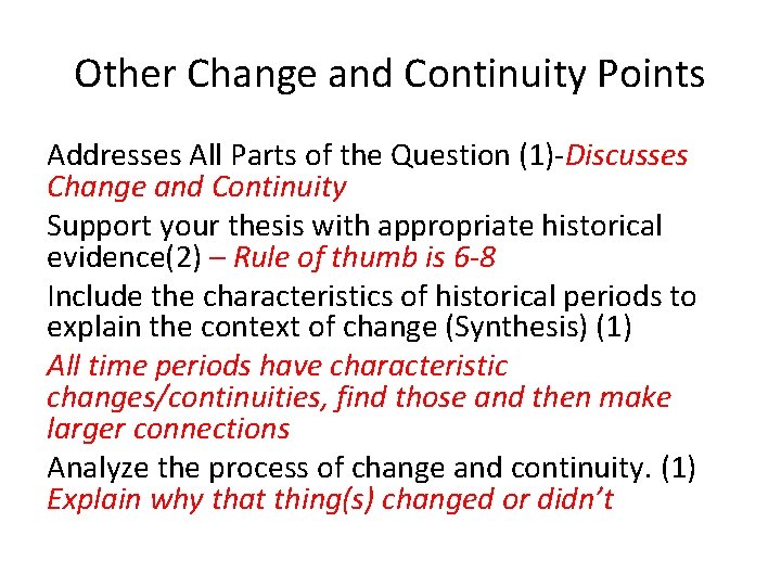 Other Change and Continuity Points Addresses All Parts of the Question (1)-Discusses Change and