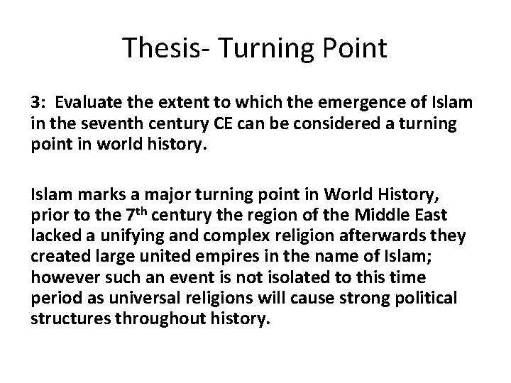 Thesis- Turning Point 3: Evaluate the extent to which the emergence of Islam in