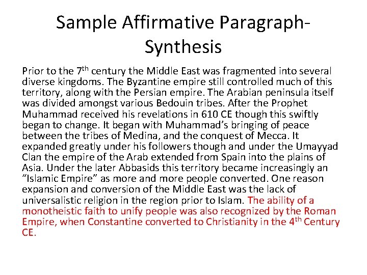 Sample Affirmative Paragraph. Synthesis Prior to the 7 th century the Middle East was