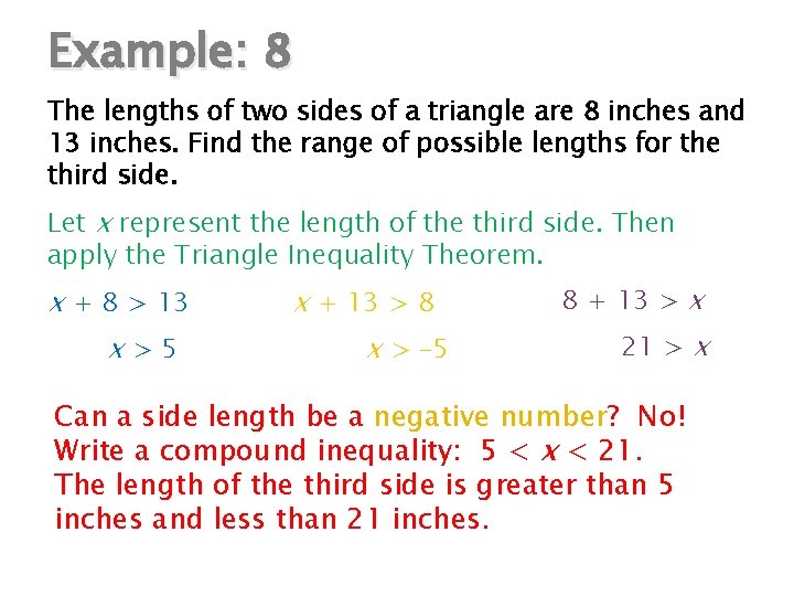 Example: 8 The lengths of two sides of a triangle are 8 inches and