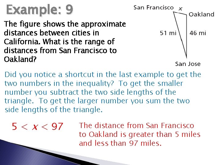 Example: 9 The figure shows the approximate distances between cities in California. What is