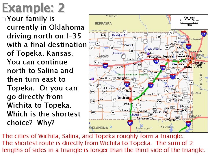 Example: 2 � Your family is currently in Oklahoma driving north on I-35 with