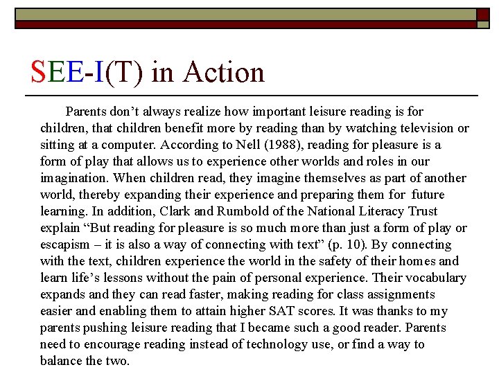 SEE-I(T) in Action Parents don’t always realize how important leisure reading is for children,