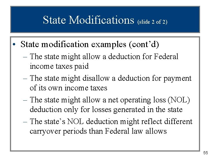 State Modifications (slide 2 of 2) • State modification examples (cont’d) – The state