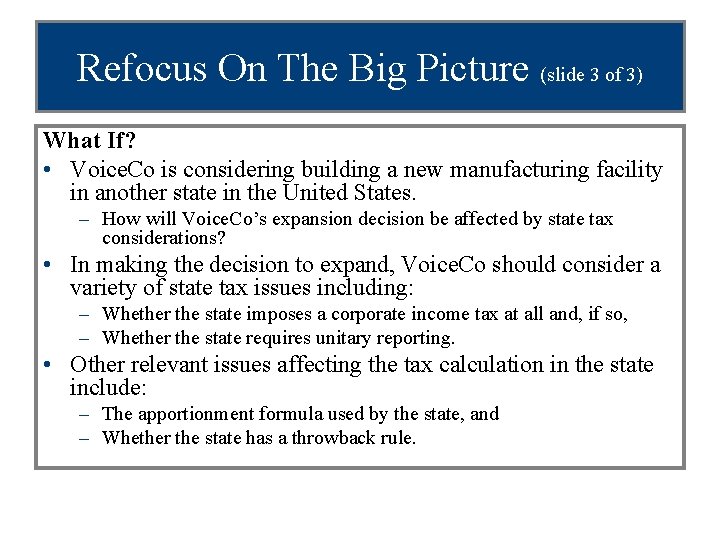 Refocus On The Big Picture (slide 3 of 3) What If? • Voice. Co