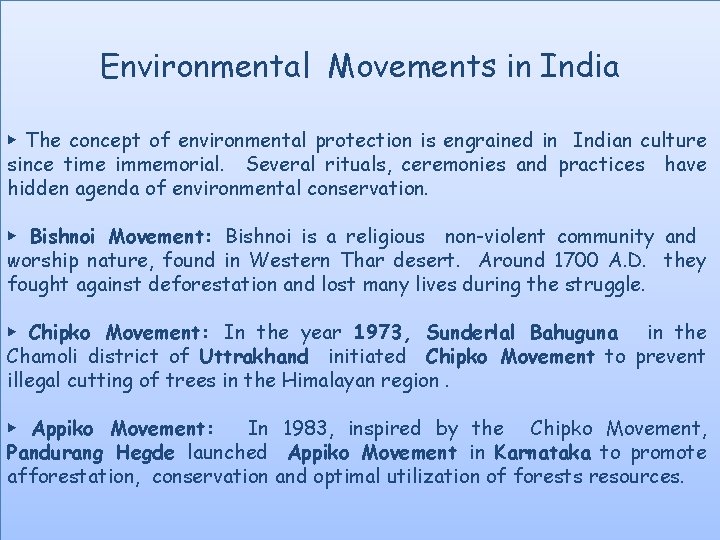 Environmental Movements in India ▶ The concept of environmental protection is engrained in Indian