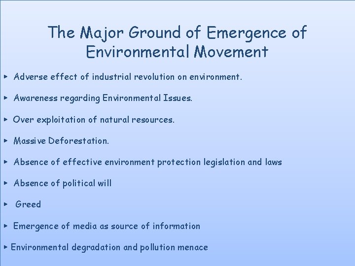 The Major Ground of Emergence of Environmental Movement ▶ Adverse effect of industrial revolution