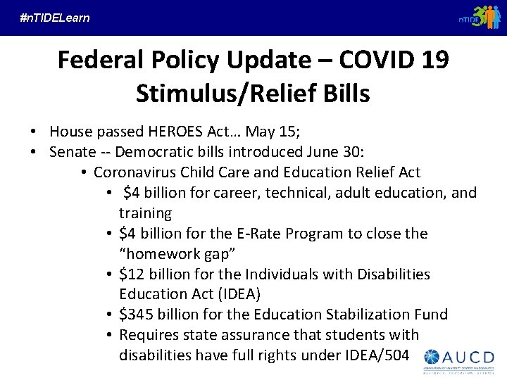 #n. TIDELearn Federal Policy Update – COVID 19 Stimulus/Relief Bills • House passed HEROES