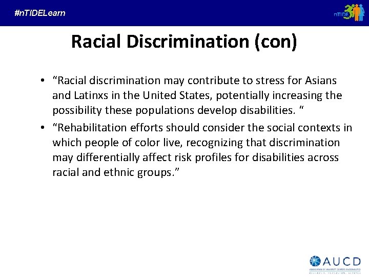 #n. TIDELearn Racial Discrimination (con) • “Racial discrimination may contribute to stress for Asians