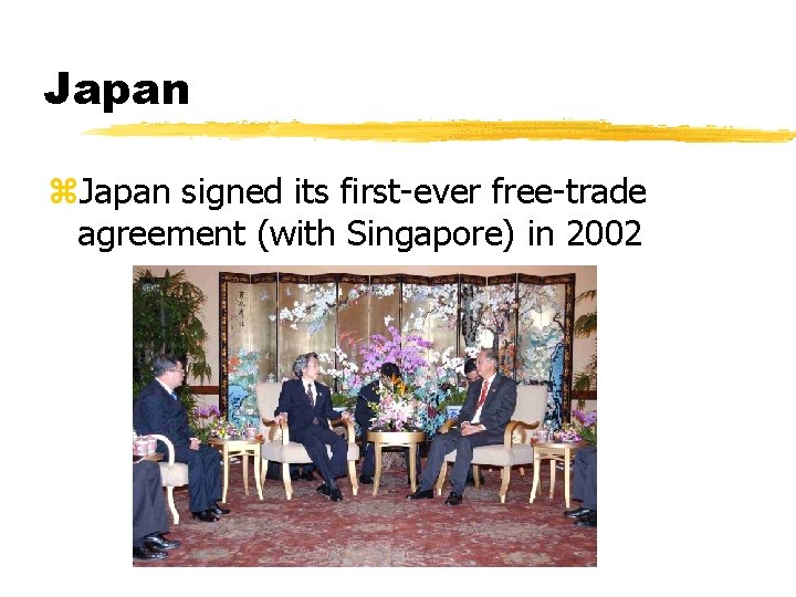 Japan z. Japan signed its first-ever free-trade agreement (with Singapore) in 2002 