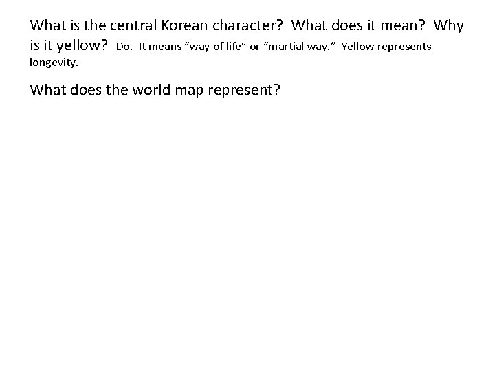 What is the central Korean character? What does it mean? Why is it yellow?
