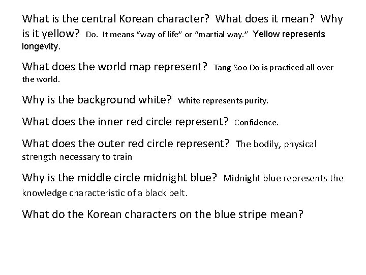What is the central Korean character? What does it mean? Why is it yellow?