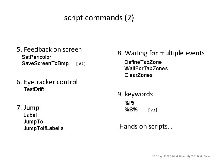 script commands (2) 5. Feedback on screen Set. Pencolor Save. Screen. To. Bmp [
