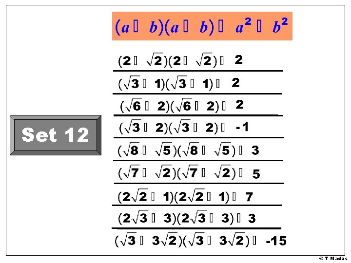 Set 12 © T Madas 