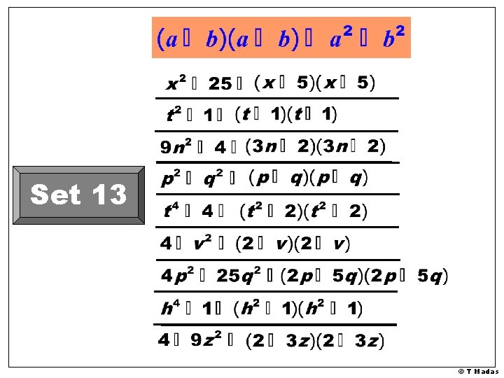 Set 13 © T Madas 