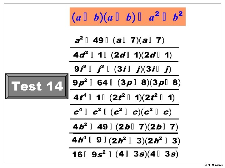 Test 14 © T Madas 