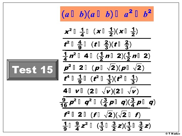 Test 15 © T Madas 