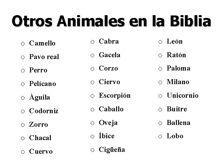 Otros Animales en la Biblia o Camello o Cabra o León o Pavo real