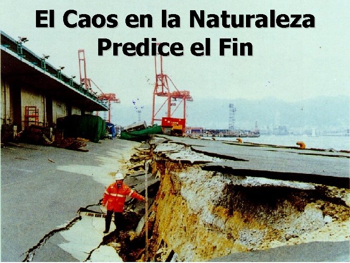 El Caos en la Naturaleza Predice el Fin 