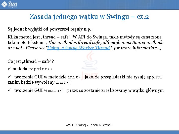 Zasada jednego wątku w Swingu – cz. 2 Są jednak wyjątki od powyższej reguły