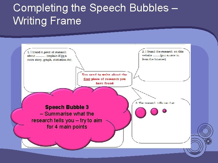 Completing the Speech Bubbles – Writing Frame Speech Bubble 3 – Summarise what the