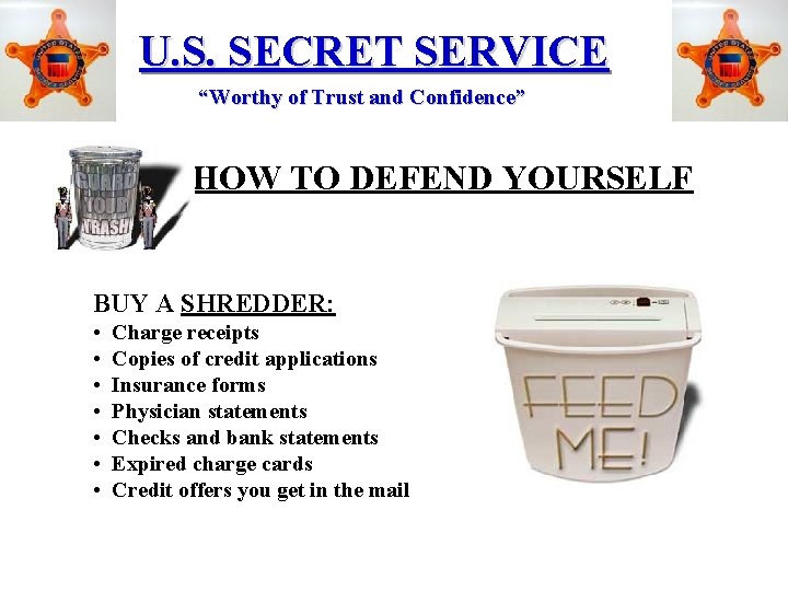 U. S. SECRET SERVICE “Worthy of Trust and Confidence” HOW TO DEFEND YOURSELF BUY