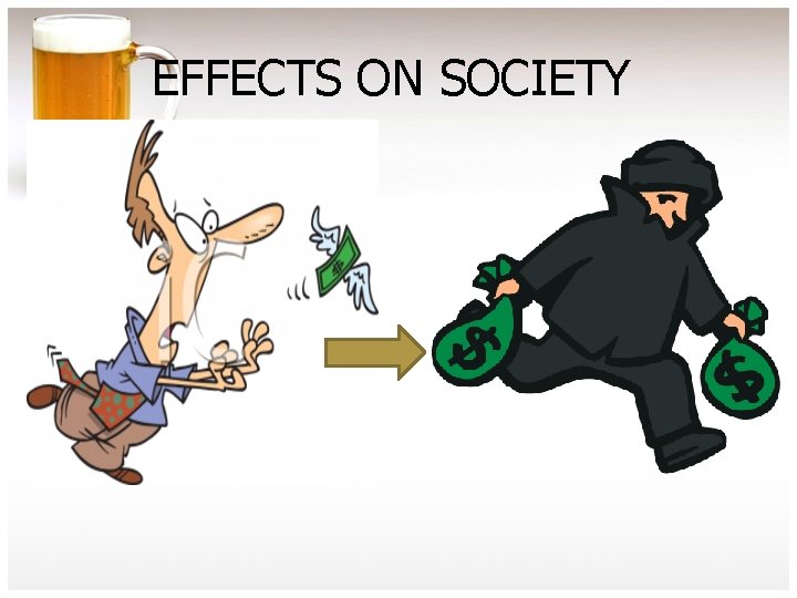 EFFECTS ON SOCIETY 