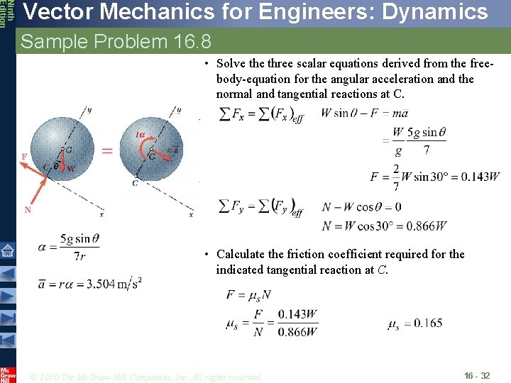 Ninth Edition Vector Mechanics for Engineers: Dynamics Sample Problem 16. 8 • Solve three