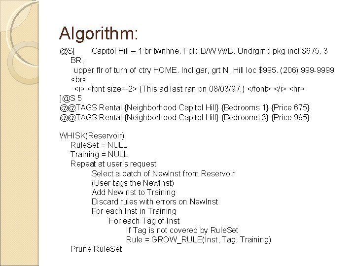 Algorithm: @S[ Capitol Hill – 1 br twnhne. Fplc D/W W/D. Undrgrnd pkg incl