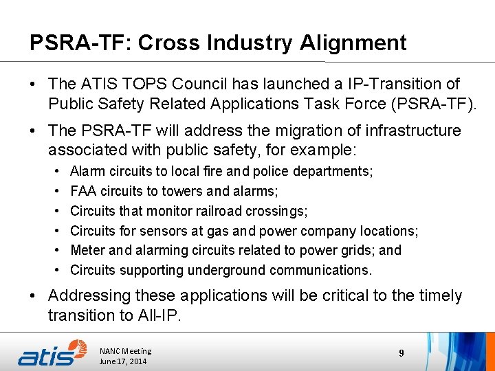 PSRA-TF: Cross Industry Alignment • The ATIS TOPS Council has launched a IP-Transition of