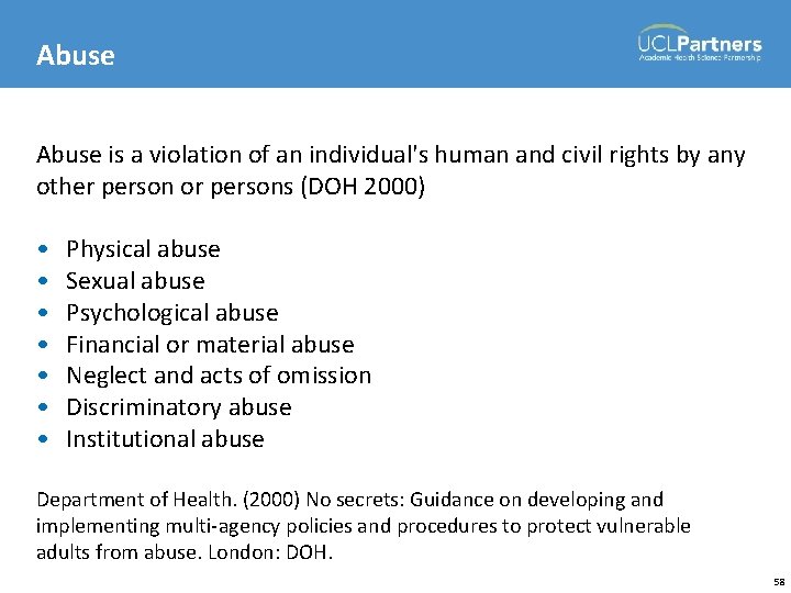 Abuse is a violation of an individual's human and civil rights by any other