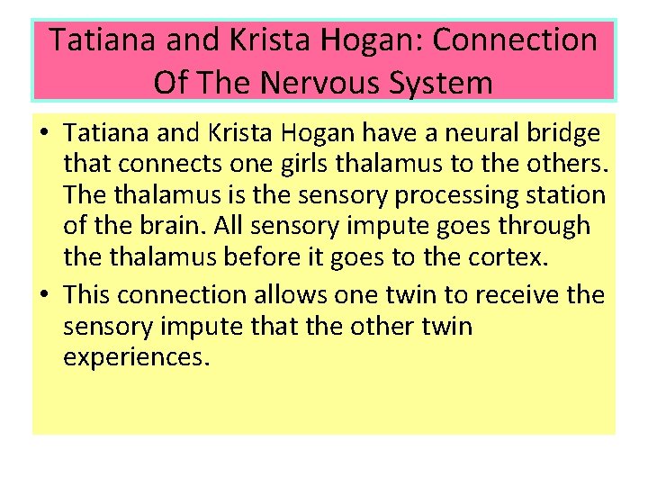 Tatiana and Krista Hogan: Connection Of The Nervous System • Tatiana and Krista Hogan