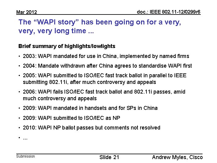 doc. : IEEE 802. 11 -12/0299 r 6 Mar 2012 The “WAPI story” has