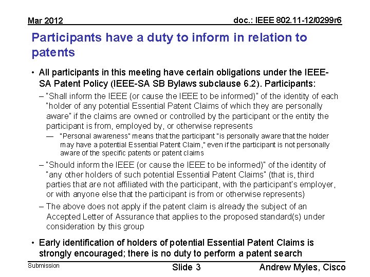 Mar 2012 doc. : IEEE 802. 11 -12/0299 r 6 Participants have a duty
