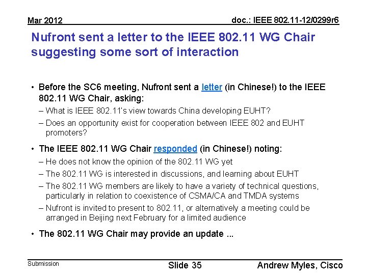 doc. : IEEE 802. 11 -12/0299 r 6 Mar 2012 Nufront sent a letter