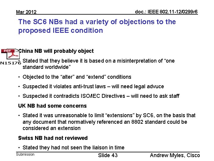 Mar 2012 doc. : IEEE 802. 11 -12/0299 r 6 The SC 6 NBs