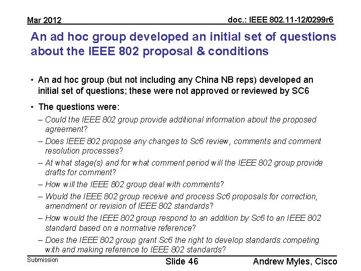 doc. : IEEE 802. 11 -12/0299 r 6 Mar 2012 An ad hoc group