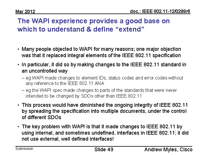 doc. : IEEE 802. 11 -12/0299 r 6 Mar 2012 The WAPI experience provides