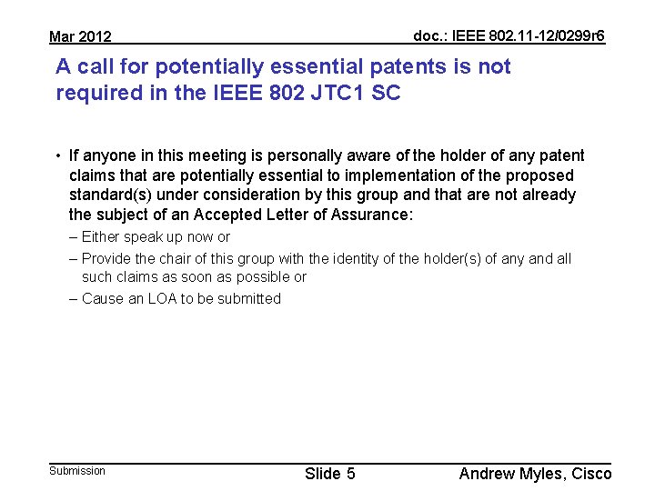 doc. : IEEE 802. 11 -12/0299 r 6 Mar 2012 A call for potentially