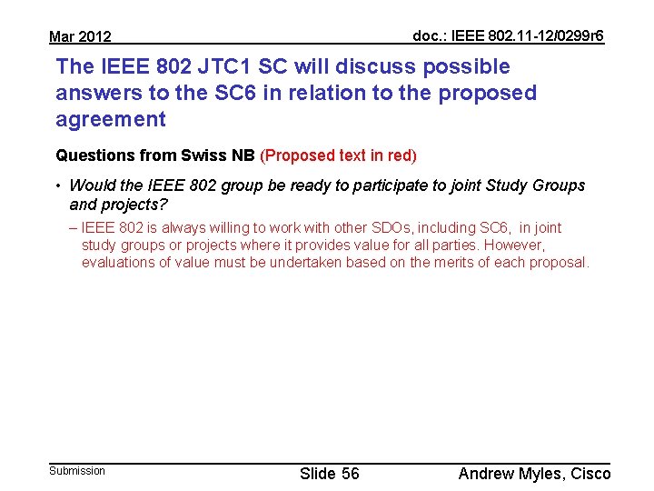 doc. : IEEE 802. 11 -12/0299 r 6 Mar 2012 The IEEE 802 JTC