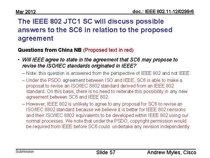 doc. : IEEE 802. 11 -12/0299 r 6 Mar 2012 The IEEE 802 JTC