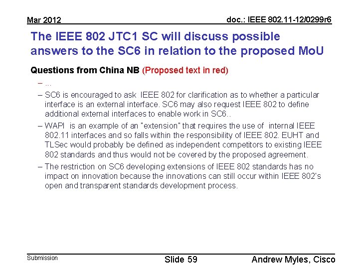 doc. : IEEE 802. 11 -12/0299 r 6 Mar 2012 The IEEE 802 JTC