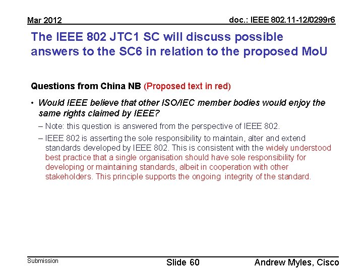 doc. : IEEE 802. 11 -12/0299 r 6 Mar 2012 The IEEE 802 JTC