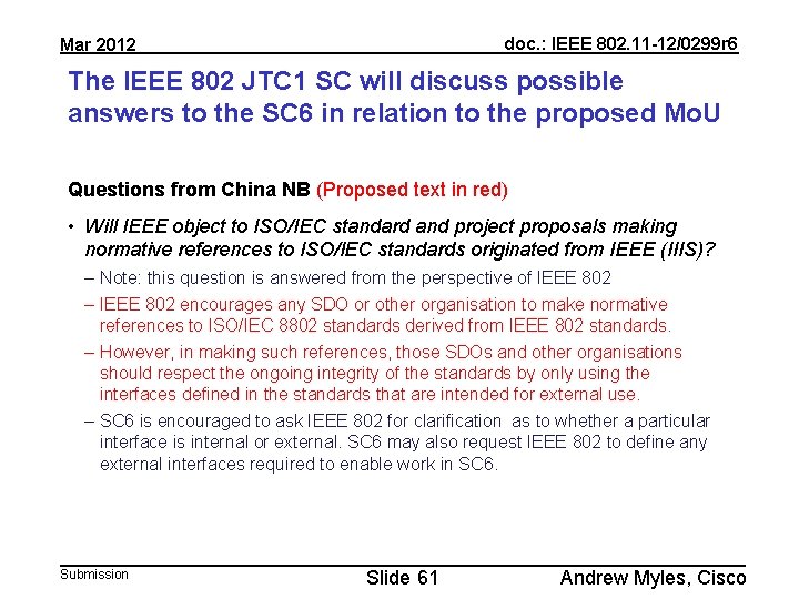 doc. : IEEE 802. 11 -12/0299 r 6 Mar 2012 The IEEE 802 JTC