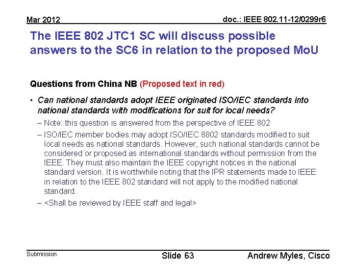 doc. : IEEE 802. 11 -12/0299 r 6 Mar 2012 The IEEE 802 JTC