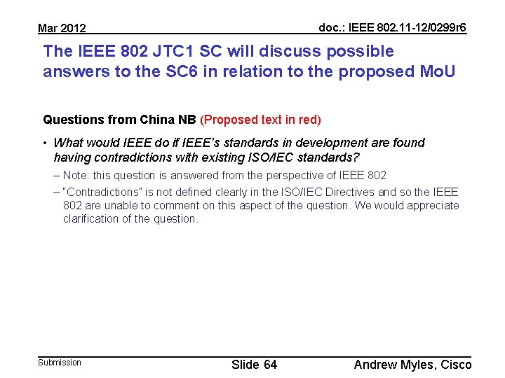 doc. : IEEE 802. 11 -12/0299 r 6 Mar 2012 The IEEE 802 JTC